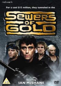 Sewers of Gold (AKA The Great Riviera Bank Robbery) (AKA Dirty Money) (1979)