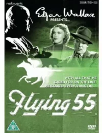 EDGAR WALLACE PRESENTS: FLYING 55