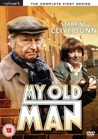 MY OLD MAN: THE COMPLETE SERIES 1