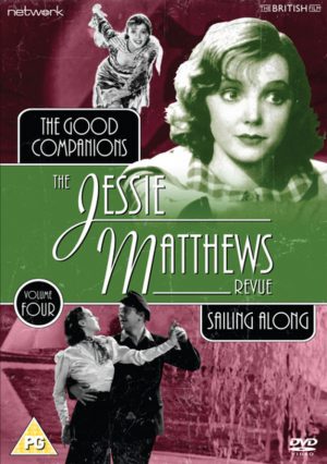THE JESSIE MATTHEWS REVUE VOL. 4 (THE GOOD COMPANIONS / SAILING ALONG)
